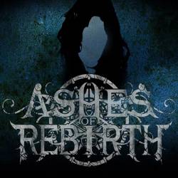 Ashes Of Rebirth : Demo 2013